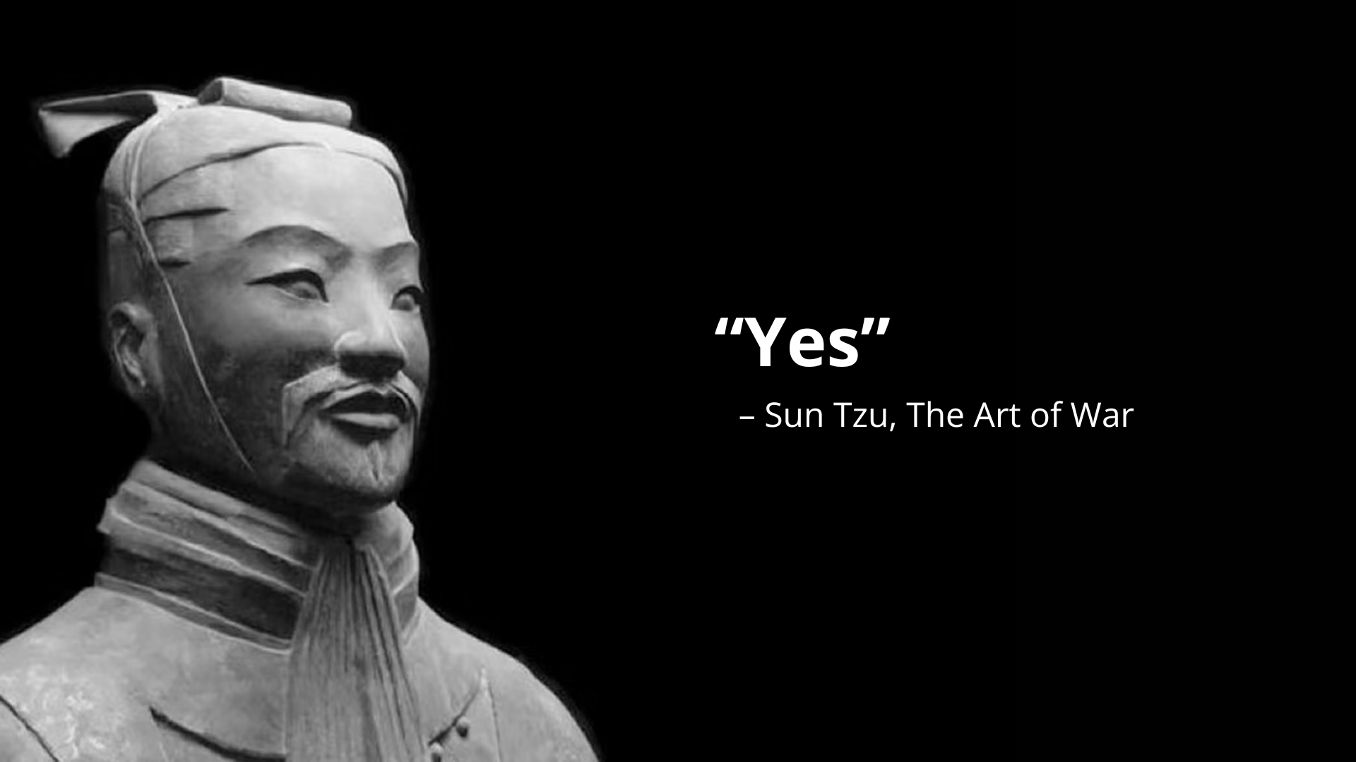 Sun Tzu saying yes