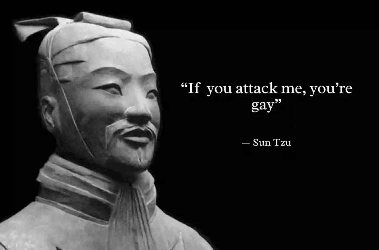 Sun Tzu terracotta warrior statue in black and white with humorous fake quote saying 'If you attack me, you're gay